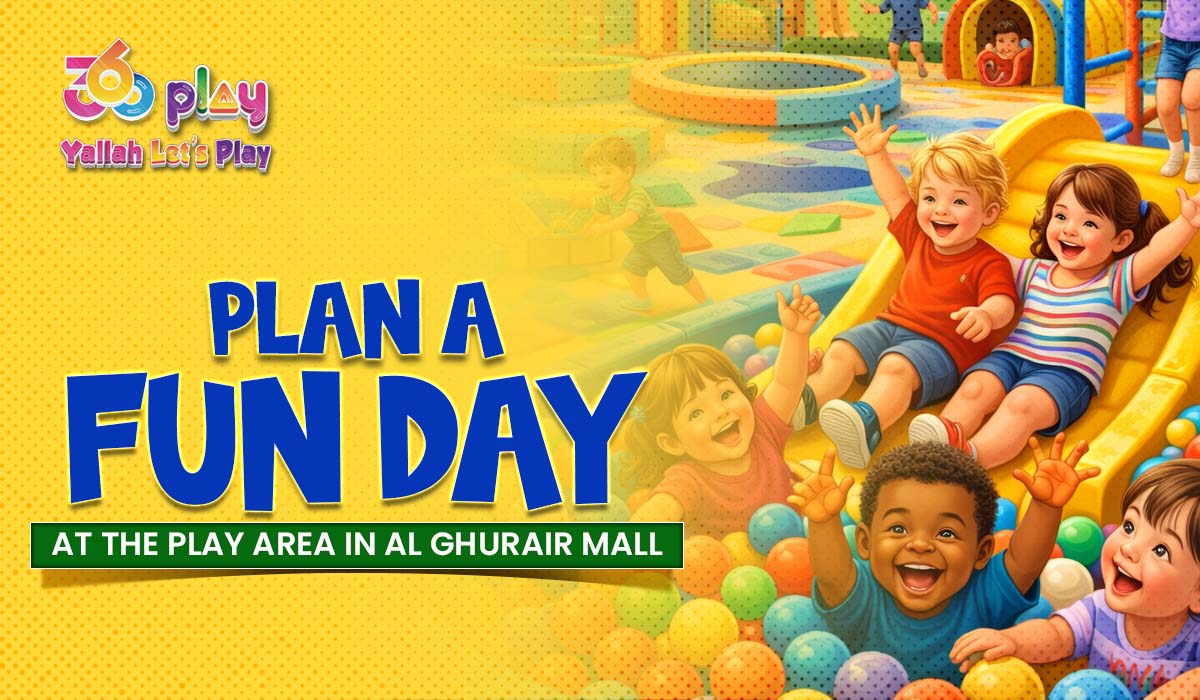 Plan a Fun Day at the Play Area in Al Ghurair Mall